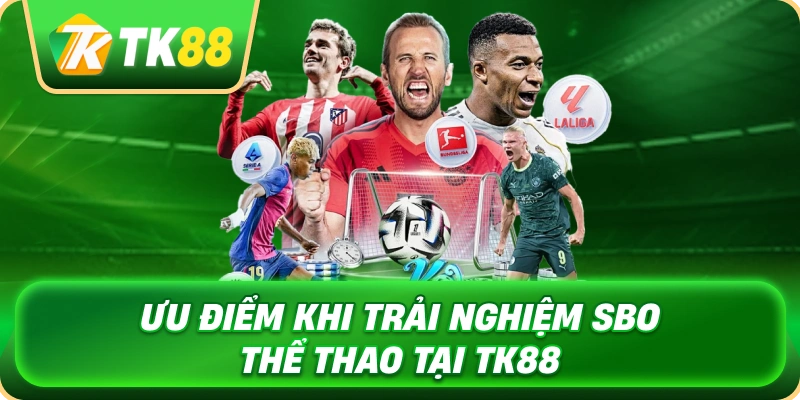 uu_diem_khi_trai_nghiem_sbo_the_thao_tai_tk88_1x